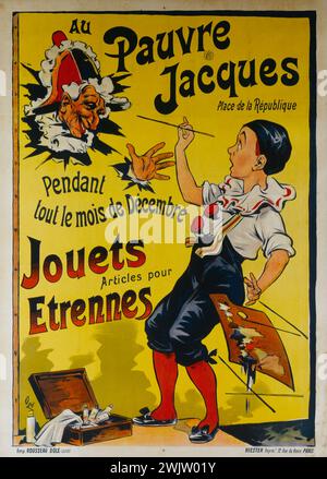 Eugène Ogé (1861-1936) ; imprimerie Rousseau. 'Au pauvre Jacques, place de la République, jouets, articles pour Entrennes'. Affiche. Lithographie en couleurs. Vers 1900. Paris, musée Carnavalet. Affiche, clown, enfant, jeu, jouet, lithographie, magasin, palette, peinture, place de la république, publicité Banque D'Images