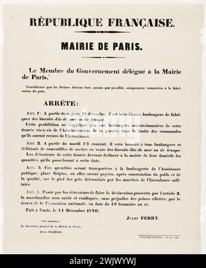 Guerre de 1870-1871. Jules Ferry (1832-1893) Affiche d'un décret du membre du gouvernement délégué à la mairie de Paris, daté du 11 décembre 1870, concernant l'obligation pour les boulangers de n'utiliser que de la farine pour la fabrication du pain. Typographie, 1870. Imprimeur national. Paris, musée Carnavalet. Nourriture, nourriture, arrêt, arrêt, affiche, boulanger, boulangerie, communication, construction, nourriture, imprimer document, fabrication, guerre de 1870, pain, interdiction, typographie, 19e XIX 19e 19e XIXe siècle Banque D'Images