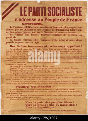 Guerre 1939-1945. "Le Parti socialiste est pour le peuple français". Affiche. Coopérative imprimerie Argentine, 8 rue Doisnet, Paris. 1944. Musée général Leclerc d'Hauteclocque et de la libération de Paris, Musée Jean Moulin. Affiche, comité exécutif, libération, parti socialiste, Français, seconde Guerre mondiale Banque D'Images