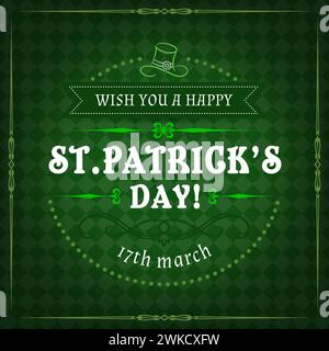 Salutations de vacances de Saint Patricks sur fond de modèle vert, bannière vectorielle. Affiche du jour de la Saint Patrick joyeuse avec chapeau de leprechaun et cadre ruban de voeux de chance pour le festival de vacances irlandais Illustration de Vecteur