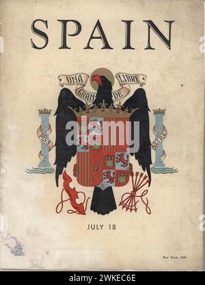 Guerra civil (1936-1939). Escudo de España publicado en la portada de la revista Spain, editada en Nueva York, en conmemoración del aniversario del 18 de julio de 1936, fecha del alzamiento contra el gobierno republicano. año 1938. Banque D'Images