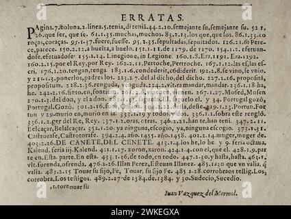 « Chronica del Inclito Emperador de España, Don Alonso VII deste nombre Rey de Castilla y Leon, hijo de Don Ramon de Borgoña, y de Doña Hurraca, Reyna propietaria de Castilla » (chronique de l'illustre empereur d'Espagne, Don Alonso VII de ce nom Roi de Castille et Léon, fils de Don Ramon de Bourgogne, et de Doña Urraca, reine propriétaire de Castille. Par Prudencio de Sandoval (env. 1552-1620). Page avec détail des errata, signée par Juan Vazquez del Marmol (né au XVIe siècle, d. CA. 1615), ecclésiastique et correcteur général de livre. Publié par Luis Sanchez à Madrid, 1600. Banque D'Images