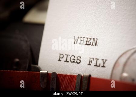Quand les cochons volent du texte écrit avec une machine à écrire. Banque D'Images
