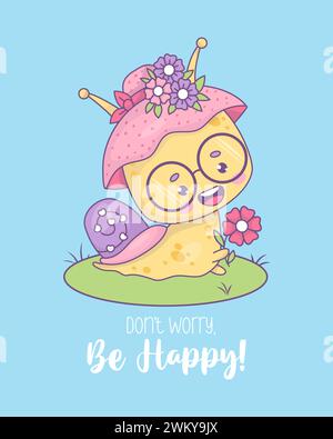 Personnage d'escargot drôle jolie femme dans un chapeau avec des fleurs. Mignon insecte kawaii caractère. Illustration vectorielle. Affiche cool avec slogan Happy Illustration de Vecteur