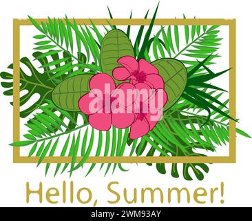 Bonjour illustration vectorielle d'été. Belles fleurs tropicales et plantes avec cadre doré Illustration de Vecteur