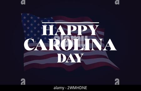 Happy Carolina Day texte avec design d'illustration de fond de drapeau des États-Unis Illustration de Vecteur