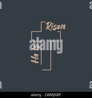 Il est en lettrage ressuscité avec une croix linéaire. Symbole pour la Résurrection du Christ. Symbole de la croix du christianisme de Pâques. Illustration vectorielle isolée sur Illustration de Vecteur