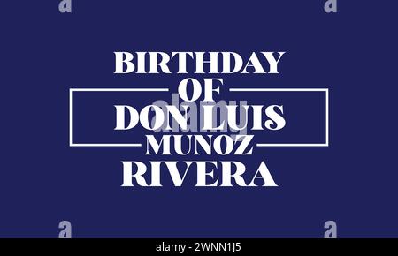 Anniversaire de Don Luis Munoz Rivera texte illustration design Illustration de Vecteur