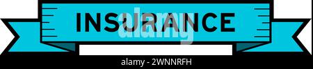Bannière d'étiquette de ruban avec mot assurance en couleur bleue sur fond blanc Illustration de Vecteur