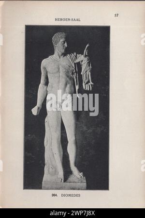 Adolf Furtwängler : Glyptothek 1907 / Illustrierter Katalog der Glyptothek König I. zu München de Ludwig / Kastner & Callwey, 1907 / catalogue illustré de la Glyptothek du roi Louis Ier à Munich au 1907 / Heroen Saal - Heroes Hall / Statue Diomedes Banque D'Images