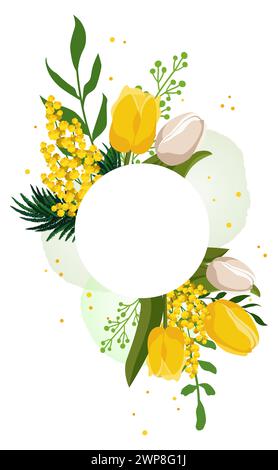 Cadre rond printanier avec tulipes jaunes et mimosa pour les mots et le texte. Modèle de fond de vecteur avec des fleurs pour la conception, carte de voeux, bannière, conseil, Illustration de Vecteur