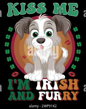 T-shirt St Patrick pour amoureux des chiens. Motif amoureux des animaux de compagnie. Embrasse-moi je suis irlandaise et à poil. Illustration de Vecteur