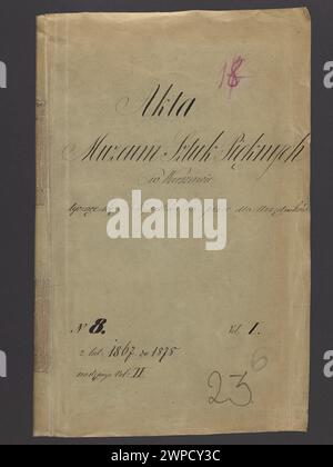 Dossiers du Musée des arts des pères de Varsovie concernant les dépenses relatives aux appareils pour appareils ; Musée des arts des pères (Varsovie ; 1862-1916) ; 1867-1877 (1867-00-00-1877-00-00); Banque D'Images