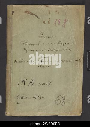 Dossiers du Musée des arts des pères de Varsovie concernant le [salaire] pour le musée, no 10, partie V ; Musée des arts des pères (Varsovie ; 1862-1916) ; 1909-1914 (1909-00-00-1914-00-00); Banque D'Images