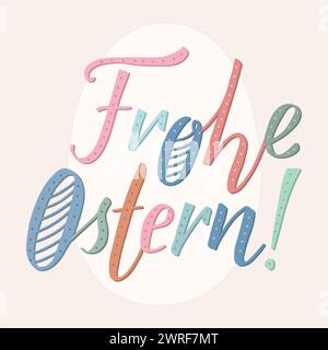 Lettrage 'Frohe Ostern', qui signifie joyeuses Pâques en allemand, calligraphie moderne à l'encre au pinceau. Les lettres sont décorées de lignes et de points comme des œufs de Pâques Illustration de Vecteur