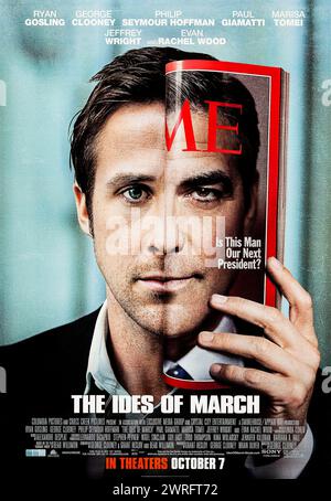 Les Ides de mars (2011) réalisé par George Clooney et mettant en vedette Ryan Gosling, Paul Giamatti, George Clooney et Philip Seymour Hoffman. Un employé idéaliste pour un nouveau candidat à la présidence obtient un cours intensif sur la politique sale pendant son passage sur la piste de campagne. Photographie d'une affiche originale US d'une feuille de 2011. ***USAGE ÉDITORIAL UNIQUEMENT*** crédit : BFA / Sony Pictures release Banque D'Images