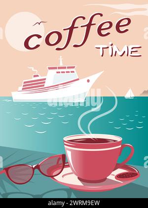 Affiche de temps de café avec tasse à café sur un fond de mer conception de vecteur de vacances d'été Illustration de Vecteur