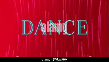 Image d'une bannière de texte de danse néon sur des traînées de lumière rose néon tournant sur fond rouge Banque D'Images