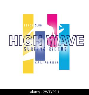 Surf Graphic tee High wave Typography colorée California Beach t shirt poster graphique imprimé vecteur de conception Illustration de Vecteur