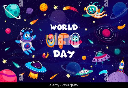 Affiche vectorielle de la Journée mondiale des OVNIS avec des personnages de dessins animés extraterrestres mignons, une soucoupe volante, des vaisseaux spatiaux et une fusée. Fond de paysage étoilé de galaxie spatiale extraterrestre avec des planètes, des étoiles, des astéroïdes et des comètes Illustration de Vecteur