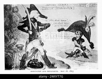 Addington et Bonaparte. 18 mai 1803 Napoléon et l'invasion de l'Angleterre : L'histoire de la grande terreur Henry Addington, 1er vicomte Sidmouth, PC (30 mai 1757 - 15 février 1844) était un homme d'État conservateur britannique qui a servi comme premier ministre du Royaume-Uni de 1801 à 1804. Banque D'Images