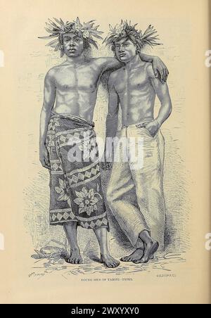 Jeunes hommes de Tahiti de Cyclopédie histoire universelle : embrassant la présentation la plus complète et la plus récente du sujet en deux parties principales ou divisions de plus de six mille pages par John Clark Ridpath, 1840-1900 date de publication 1895 Éditeur Boston : Balch Bros Volume 7 histoire de l'homme Banque D'Images