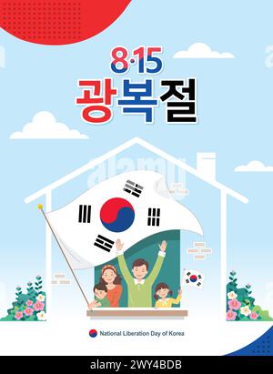 Jour de la libération de la Corée. Les familles coréennes célèbrent en hissant un grand drapeau coréen chez elles. Jour de la libération, traduction coréenne. Illustration de Vecteur