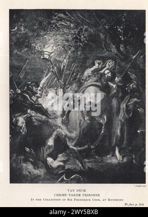 Grands maîtres de la peinture néerlandaise et flamande par W. Done traduit par Margaret L. Clarke , Londres : Duckworth et Co. New York : fils de Charles Scribner 1909 / Van Dyck : Christ fait prisonnier , dans la collection de Sir Frederick Cook, à Richmond Banque D'Images