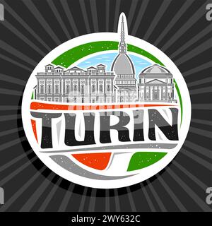 Logo vectoriel pour Turin, étiquette décorative blanche avec illustration de contour du célèbre paysage de la ville de turin sur fond de ciel de jour, réfrigérateur de cercle de design d'art Illustration de Vecteur