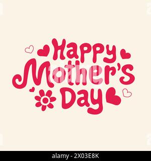 Bonne fête des mères motif de lettrage à la main de couleur rose. Belle conception de typographie avec texte de bonne fête des mères. Formes de fleurs et de coeurs Illustration de Vecteur