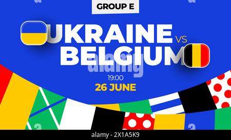 Ukraine vs Belgique football 2024 match versus. 2024 match de championnat en phase de groupes contre équipes intro sport contexte, compétition de championnat. Illustration de Vecteur