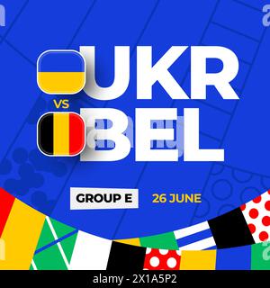 Ukraine vs Belgique football 2024 match versus. 2024 match de championnat en phase de groupes contre équipes intro sport contexte, compétition de championnat. Illustration de Vecteur