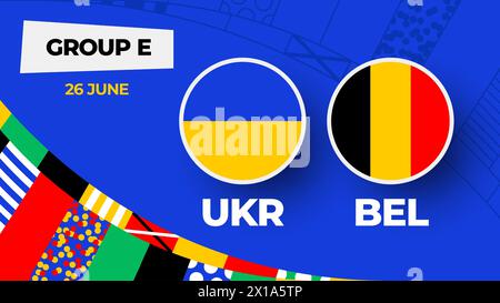 Ukraine vs Belgique football 2024 match versus. 2024 match de championnat en phase de groupes contre équipes intro sport contexte, compétition de championnat. Illustration de Vecteur