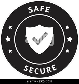 Safe Secure Sign, symbole Safe dans le sceau noir, sceau Safe Secure, technologie de protection, icône de protection, icône de sécurité Shield, cyber bouclier Illustration de Vecteur