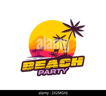 Icône de fête de plage tropicale d'été, palmiers sur l'île paradisiaque de la station, emblème vectoriel. Événement de plage ou badge de festival de musique de club de bar avec silhouette de soleil et de mer pour le festival de plein air ou de paradis Illustration de Vecteur