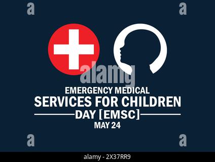 Journée des services médicaux d'urgence pour les enfants (EMSC). 24 mai. Concept de vacances. Modèle pour fond, bannière, carte, affiche avec inscription de texte. Illustration de Vecteur