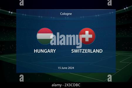 Hongrie vs Suisse. Tournoi de football Europe 2024, modèle graphique de diffusion du tableau de bord du football Illustration de Vecteur