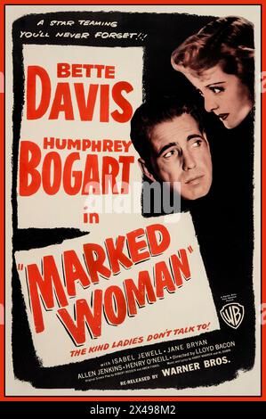 FEMME MARQUÉE. Affiche de film vintage mettant en vedette Bette Davis et Humphrey Bogart. Un film de Warner Brothers. Hollywood USA. Marked Woman est un film dramatique de 1937 réalisé par Lloyd Bacon et mettant en vedette Bette Davis et Humphrey Bogart, avec des performances de Lola Lane, Isabel Jewell, Rosalind Marquis, Mayo Methot, Jane Bryan, Eduardo Ciannelli et Allen Jenkins. Situé dans le monde souterrain de Manhattan, Marked Woman raconte l'histoire d'une femme qui ose affronter l'un des gangsters les plus puissants de la ville. Le film a été un succès majeur pour Warner Bros Banque D'Images