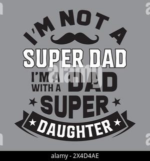 Design de T-shirt de typographie de fête des pères Illustration de Vecteur