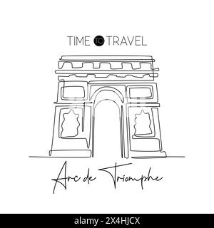 Simple dessin d'une ligne de bienvenue à l'Arc de Triomphe. Lieu historique emblématique de Paris. Tourisme et concept de carte postale de voeux de voyage. Moderne Illustration de Vecteur