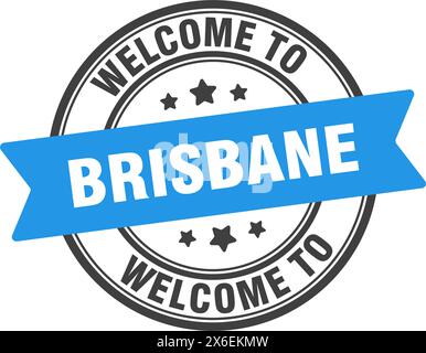 Bienvenue à Brisbane Stamp. Brisbane signe rond isolé sur fond blanc Illustration de Vecteur