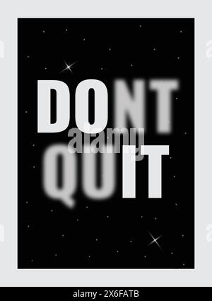 Décoration d'affiche de chambre, décoration de chambre, citations de motivation, affiche de citations, dont Quit, faites-le Illustration de Vecteur