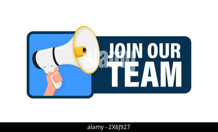 Rejoignez notre équipe. Tenir le haut-parleur mégaphone dans la main pour annoncer. Attention, s'il vous plaît. Crier des gens, symbole de discours publicitaire Illustration de Vecteur