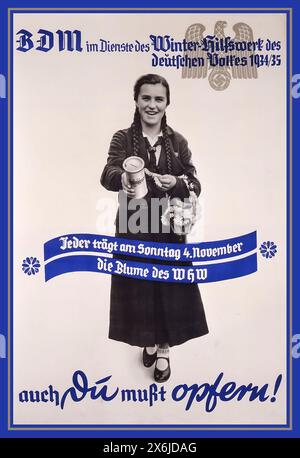 Propagande nazie des années 1930 BDM HIVER-HILSWERK pour le peuple allemand 1934/1935 'VOUS AUSSI DEVEZ SACRIFIER ! 'Ligue des filles allemandes Banque D'Images