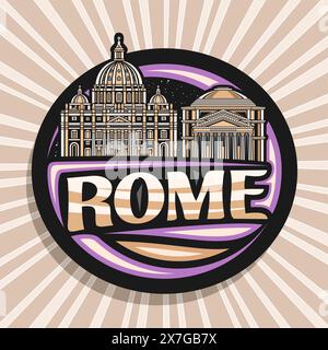 Logo vectoriel pour Rome, étiquette décorative sombre avec illustration de contour du paysage urbain européen de rome sur fond de ciel nocturne, réfrigérateur de design d'art Illustration de Vecteur