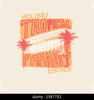 Holiday Tropical Paradise plage d'été surf palmier design affiche Illustration de Vecteur