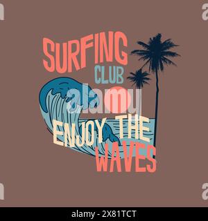 Surfing Club profitez de la typographie des vagues rétro plage graphique été tee-shirt Illustration de Vecteur