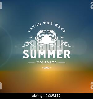 Conception de slogan de typographie d'étiquette ou de badge de vacances d'été pour l'illustration vectorielle d'affiche ou de carte de voeux. Symbole de crabe. Illustration de Vecteur