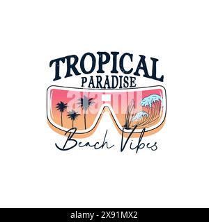 Tropical Paradise Beach Vibes plage d'été verre de soleil typographie Design coloré Illustration de Vecteur