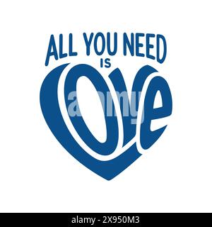 Tout ce dont vous avez besoin est d'amour typographie design romantique. Motif Saint-Valentin. Vecteur et illustration. Illustration de Vecteur
